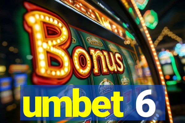 umbet 6